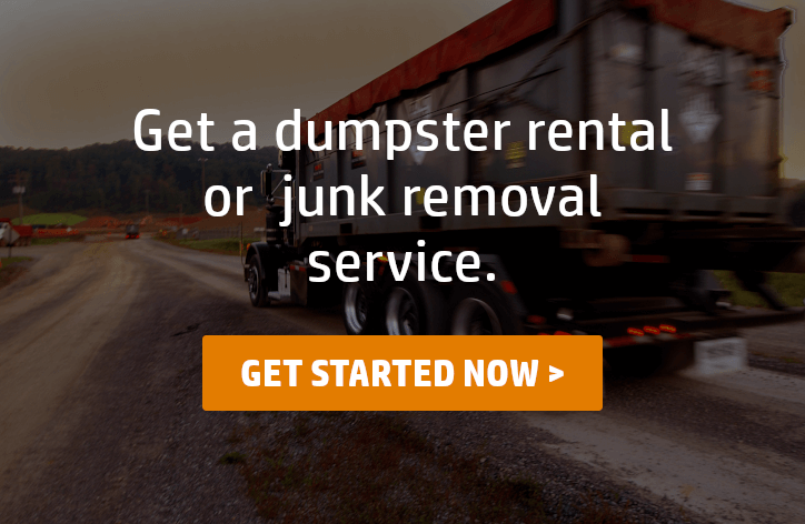 Get Dumpster Rental or Junk Removal Service